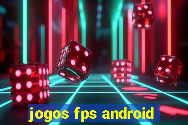 jogos fps android